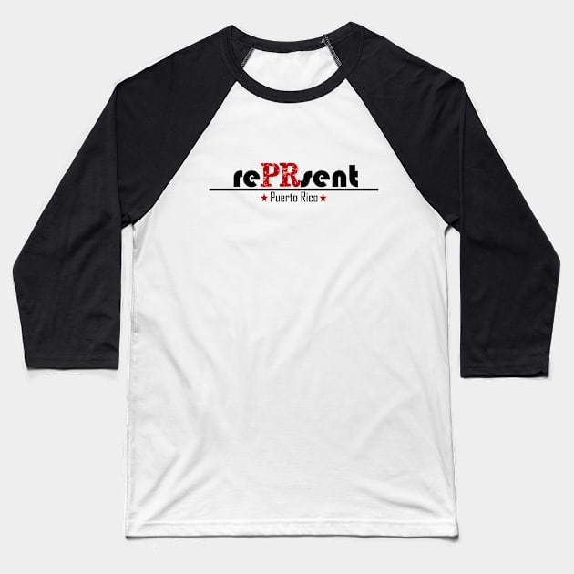 rePRsent Baseball T-Shirt by arteboricua